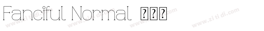 Fanciful Normal字体转换